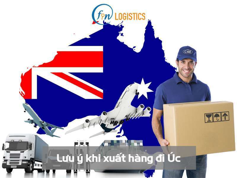 Một số lưu ý khi xuất hàng đi Úc quan trọng mà doanh nghiệp nên biết 6 Lưu ý khi xuất hàng đi Úc