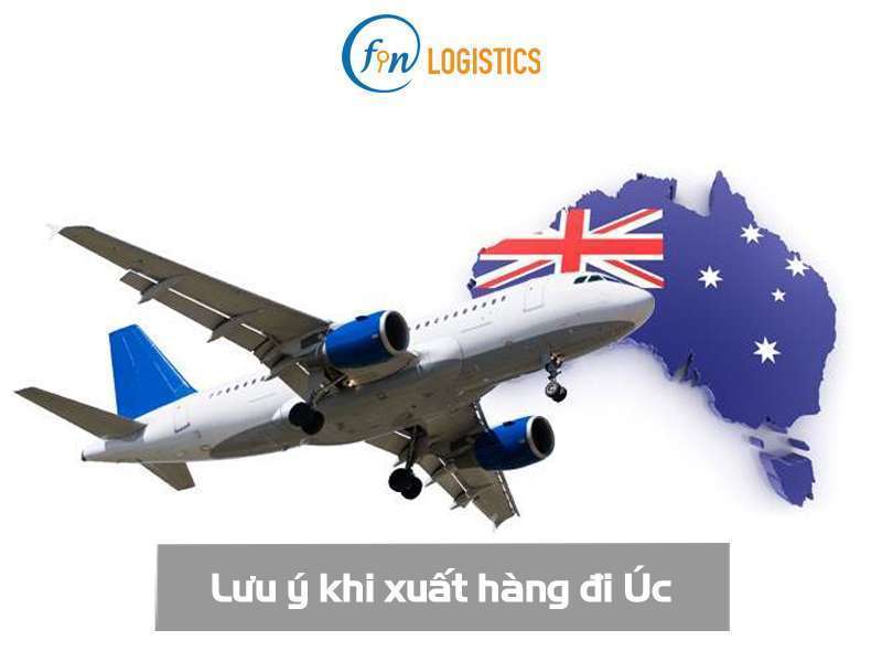Một số lưu ý khi xuất hàng đi Úc quan trọng mà doanh nghiệp nên biết 8 Lưu ý khi xuất hàng đi Úc