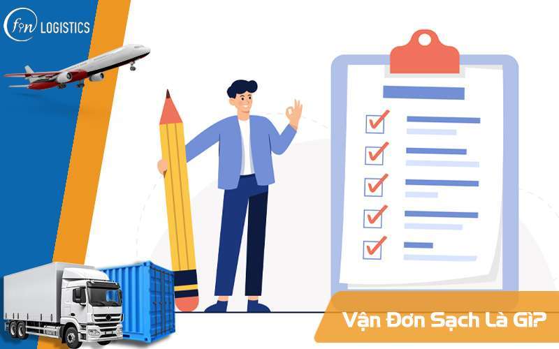 Vận đơn sạch là gì? Nội dung và chức năng của Clean B/L mới nhất 7 Vận đơn sạch