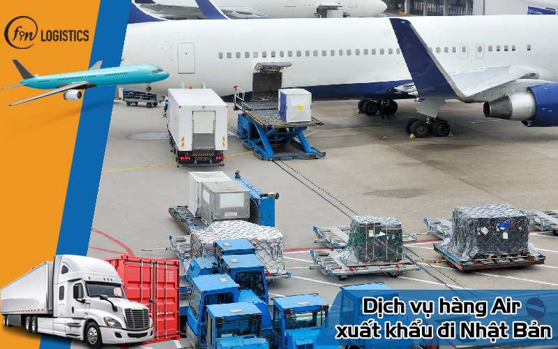Dịch vụ hàng Air xuất khẩu đi Nhật Bản
