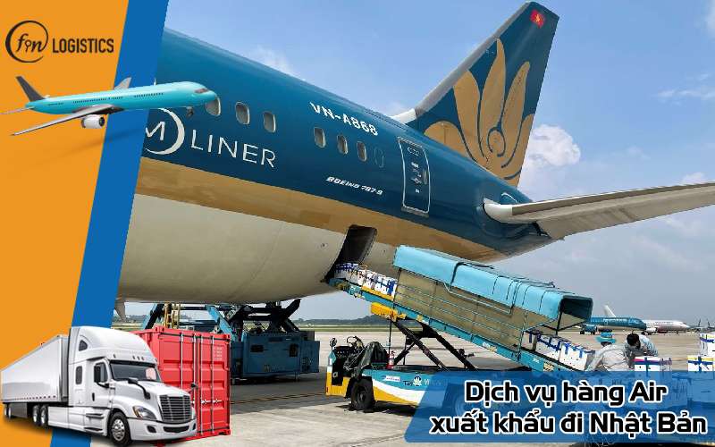 Dịch vụ hàng Air xuất khẩu đi Nhật Bản