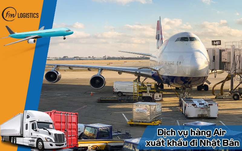 Dịch vụ hàng Air xuất khẩu đi Nhật Bản