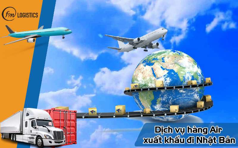 Dịch vụ hàng Air xuất khẩu đi Nhật Bản