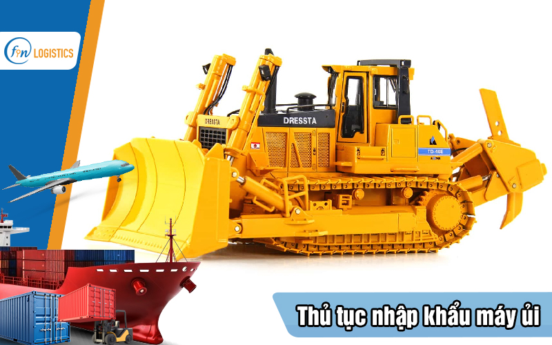 Thủ tục nhập khẩu máy ủi bao gồm những bước làm quan trọng nào? 8 Thu-tuc-nhap-khau-may-ui