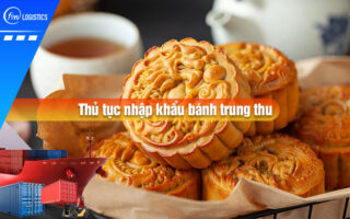 Thu-tuc-nhap-khau-banh-trung-thu