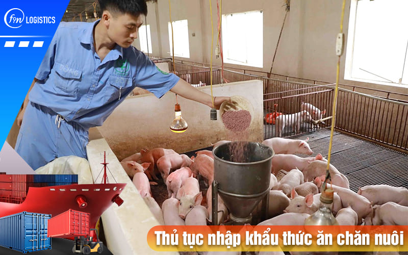 Thu-tuc-nhap-khau-thuc-an-chan-nuoi